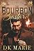 The Bourbon Bastard by DK Marie