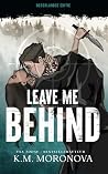 Leave me behind