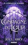 La compagne du loup by Jen L. Grey