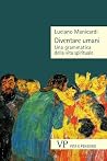 Diventare umani: ...