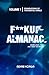 Fuckup Almanac Volume 1: Fo...