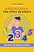 Dyscalculia: The Other Dysl...