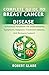COMPLETE GUIDE TO BREAST CANCER DISEASE by ROBERT GLADE