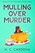 Mulling Over Murder (The Wa...
