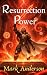 Resurrection Power by Mark Anderson