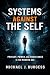 Systems Against the Self by Michael Burgess