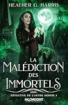 La malédiction des immortels by Heather G. Harris