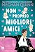 Non proprio migliori amici (Cane Brothers) (Italian Edition)