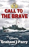 CALL TO THE BRAVE (The Waves of War) CALL TO THE BRAVE (The Waves of War)