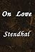 On Love by Stendhal