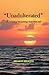 Unadulterated: “A Journey o...