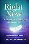 Right Now by Lori Caputo-Hartford