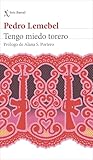 Tengo miedo torero