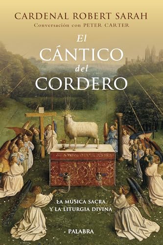 El cántico del cordero: La música sacra y la liturgia divina (Paperback)