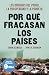 Por qué fracasan los países