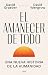 El amanecer de todo: Una nueva historia de la humanidad