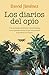 Los diarios del opio: Tras ...
