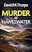 Murder at Haweswater by David M. Thorpe