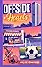 Offside Hearts: Loving a boy from the tower-block was never part of the plan