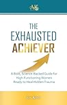 The Exhausted Ach...