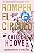 Romper el círculo (It Ends with Us) by Colleen Hoover
