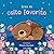 Eres mi osito favorito. Libro de cartón con troqueles