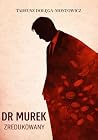 Dr. Murek zreduko...