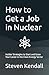 How to Get a Job in Nuclear...