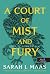 A Court of Mist and Fury - Köd és harag udvara by Sarah J. Maas