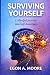SURVIVING YOURSELF by Egon A. Moore