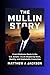 The Mullin Story : From Okl...