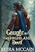 Caught by the Highland Devil: A Scottish Historical Romance Novel (Lasses of the Highland Hunt Book 4)