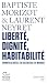 Liberté, dignité, habitabilité: Donner au siècle la valeur qui lui manque