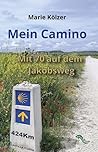 Mein Camino: Mit ...
