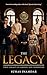 The Legacy - True Legacy Is...