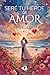 Seré tu héroe de amor