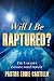Will I Be Raptured?: The Un...