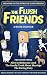The Flush Friends 3-Book Sampler  by Flush Friends