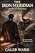The Iron Meridian: Empire o...