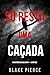 Só Resta Uma Caçada (Um Mistério de Adele Sharp — Livro Onze) (Spanish Edition)