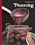 Preserving (The Good Cook Techniques & Recipes Series)