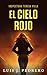 El Cielo Rojo: (Inspectora Villa nº2. Novela policíaca) (Spanish Edition)