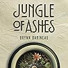 Jungle of Ashes by Brynn Barineau