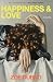 Happiness and Love: A Novel
