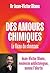 Des amours chimiques: Le fl...
