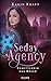 Seday Agency 1: Ermittlerin des Bösen (Seday Academy 11): Düstere Dämonen-Fantasy mit Why Choose (German Edition)