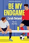 Be My Endgame