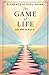 The Game of Life and How To...
