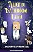 Alice in Bathroom Land