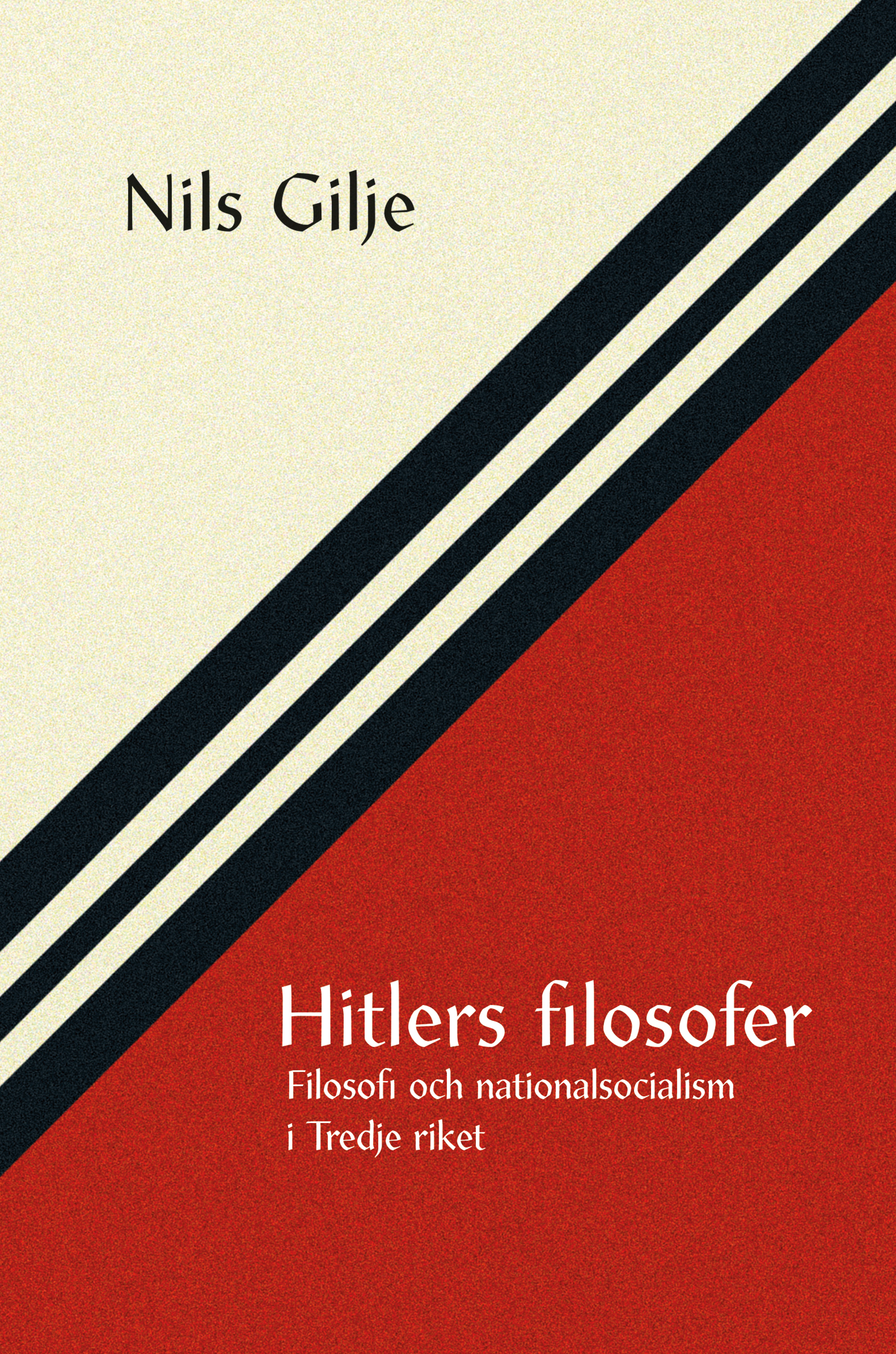 Hitlers filosofer. Filosofi och nationalsocialism i Tredje riket